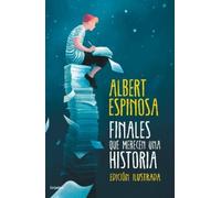 Albert Espinosa Finales que merecen una historia / Endings th (Copertina rigida)