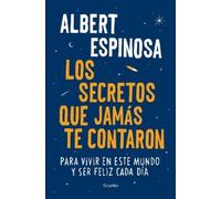Albert Espinosa Los secretos que jamás te contaron / Live is Life (Tascabile)