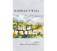 Albert Flynn Desilver Hadrian's Wall (Copertina rigida)