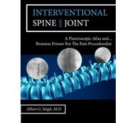 Albert G Singh Interventional Spine and Joint (Tascabile)