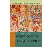 Albert Gelpi Robert J The Letters of Robert Duncan and Denis (Copertina rigida)