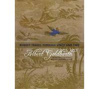 Albert Goldbarth Budget Travel Through Space and Time (Tascabile)