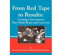 Albert Gore From Red Tape to Results (Tascabile)
