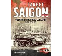 Albert Grandolini Target Saigon 1973-75 (Tascabile) Asia@War