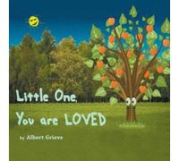 Albert Grieve Little One, You Are Loved (Tascabile)