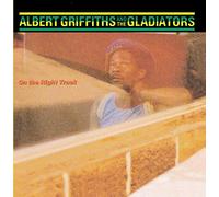 Albert Griffiths & The Gladiators - On the Right Track