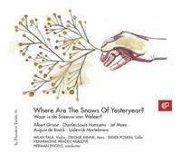 Albert Grisar Where Are the Snows of Yesteryear? (CD) Album Digipak