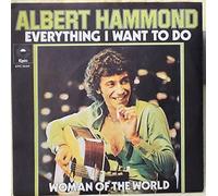 ALBERT HAMMOND - EVERYTHING I WANT TO DO / WOMAN OF THE WORLD / ALBERT HAMMOND / Bildhülle 1974 / Deutsche Pressung / EPIC # EPC S 1834 / 7" Vinyl Single Schallplatte