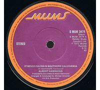 ALBERT HAMMOND - IT NEVER RAINS IN SOUTHERN CALIFORNIA 7 INCH (7" VINYL 45) UK MUMS 1972