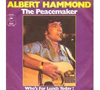 ALBERT HAMMOND - The Peacemaker/Who´s For Lunch Today?(7" Vinyl Single)(1973)(Epic EPC S 1759)