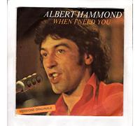 ALBERT HAMMOND - WHEN I NEED YOU 7 INCH (7" VINYL SINGLE) ITALIAN EPIC 1977