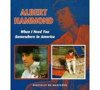 Albert Hammond - When I Need You/Somewhere in America Import edition by Albert Hammond (2008) Audio CD