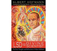 Albert Hofmann LSD and the Divine Scientist (Tascabile)