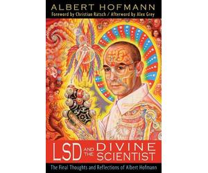 Albert Hofmann LSD and the Divine Scientist (Tascabile)