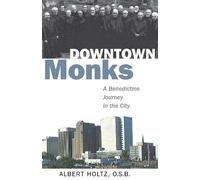 Albert Holtz Downtown Monks (Tascabile)