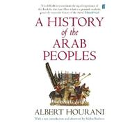 Albert Hourani A History of the Arab Peoples (Tascabile)