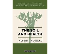 Albert Howard The Soil and Health (Tascabile)
