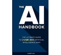 Albert Hsu The AI Handbook: The Ultimate Guide to Over 300 Artificia (Tascabile)