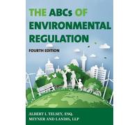 Albert I. Telsey The ABCs of Environmental Regulation (Tascabile)