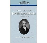 Albert J Beveridge The Life of John Marshall, Vol. 1 (Tascabile)