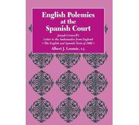Albert J. Loomie English Polemics at the Spanish Court (Copertina rigida)