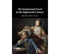 Albert J. Rivero The Sentimental Novel in the Eighteenth Century (Tascabile)