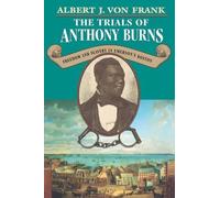 Albert J. von Frank The Trials of Anthony Burns (Tascabile)