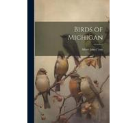 Albert John Cook Birds of Michigan (Tascabile)