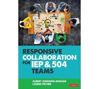 Albert Johnson-Mussad Laurel Responsive Collaboration for IEP and 5 (Tascabile)