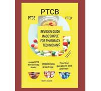 Albert K Asiamah Revision Guide Made Simple for Pharmacy Technicians (Tascabile)