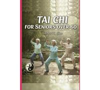 Albert K Ginn Tai CHI for Seniors Over 60 (Tascabile)
