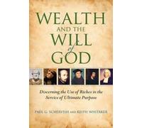 Albert Keith Whitaker Paul G. Schervish Wealth and the Will of God (Tascabile)