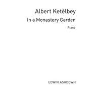 Albert Ketelbey - In a Monastery Garden for Piano
