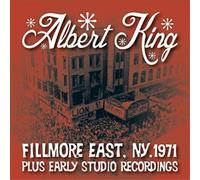 King Albert - Fillmore East Ny 1971 Plus Early Studio Recording