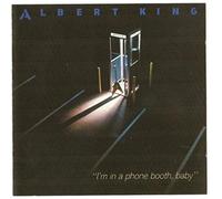 Albert King - I'm in a Phone Booth Baby