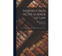 Albert Kocourek Introduction to the Science of law; Systemati (Copertina rigida)