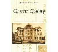 Albert L. Feldstein Garrett County (Tascabile) Postcard History