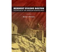 Albert L. Hurtado Herbert Eugene Bolton (Copertina rigida)