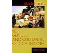 Albert L. Hurtado Intimate Frontiers (Tascabile)