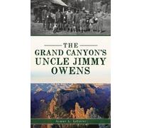 Albert L Lecount Grand Canyon's Uncle Jimmy Owens (Copertina rigida)