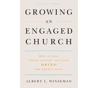 Albert L. Winseman Growing an Engaged Church (Copertina rigida)