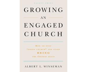 Albert L. Winseman Growing an Engaged Church (Copertina rigida)