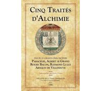 Albert Le Grand Roger Bacon Cinq Traités d'Alchimie (Tascabile)