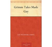 Albert Levering Guy Wetmore Carryl Grimm Tales Made Gay (Tascabile)