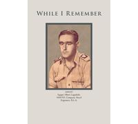 Albert Logsdaile While I Remember (Tascabile)