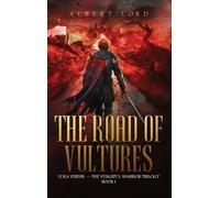 Albert Lord The Road of Vultures (Copertina rigida)