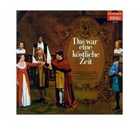 Albert Lortzing - Das war eine köstliche Zeit - Die schönsten Lieder von Albert Lortzing
