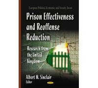 Albert M Sinclair Prison Effectiveness & Reoffense Reduction (Copertina rigida)