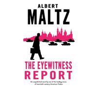 Albert Maltz The Eyewitness Report (Copertina rigida)