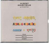 Albert Marcoeur - Album À Colorier - Armes & Cycles - Celui Où Y'a Joseph